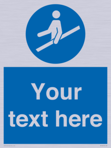 Custom Use Hand Rail Sign